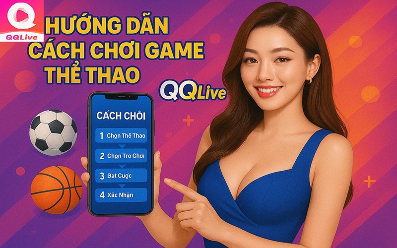 hướng dẫn chơi game thể thao qqlive